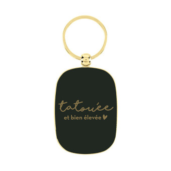 Porte-Clés TATOUÉE ET BIEN ÉLEVÉE - DLP